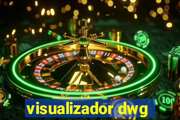 visualizador dwg